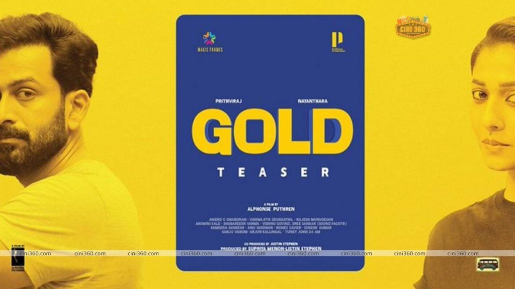 The teaser of the movie Gold starring Prithviraj and Nayanthara directed by Alphonse Putran has been released Alphonse Putran