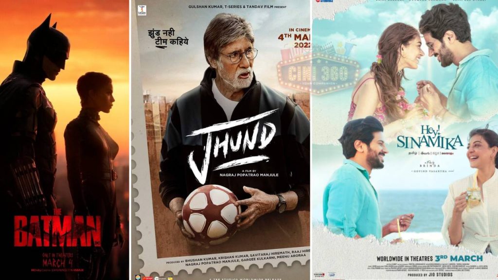 Week End- அ தியேட்டரில் என்ஜாய் பண்ண, ரிலீசான திரைப்படங்கள்! ஹே சினாமிகா, பேட் மேன், ஜீகுந்த் hey sinamika batman jhund