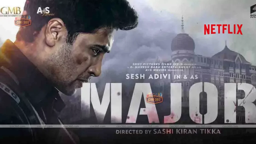 Adivi Sesh’s Major to release on Netflix. Read on to know more adivi-sesh-s-major-to-release-on-netflix