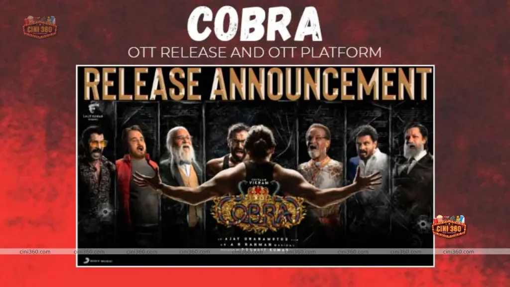 “Cobra” OTT release date announced Cobra OTT release date