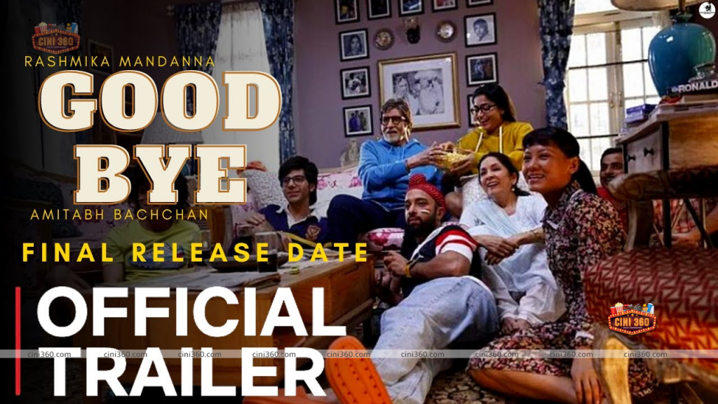 Goodbye Trailer Rashmika-Amitabh Prepare For a Farewell and Its Going To Get Emotional