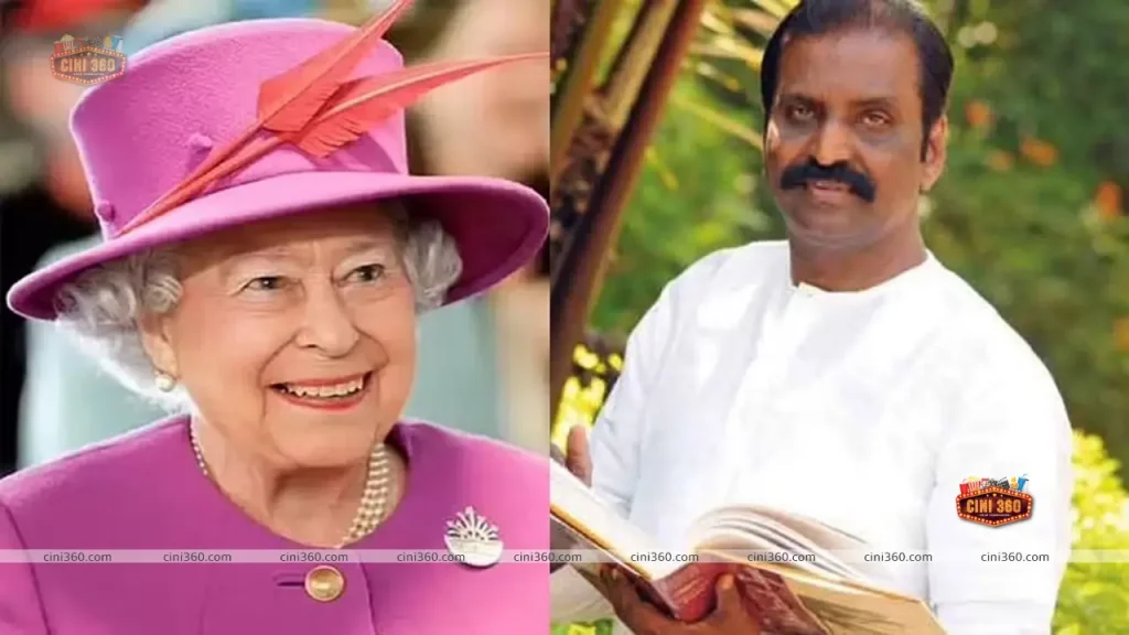 “Lyricist Vairamuthu tweet about Rani Elizabeth” Lyricist Vairamuthu tweet about Rani Elizabeth