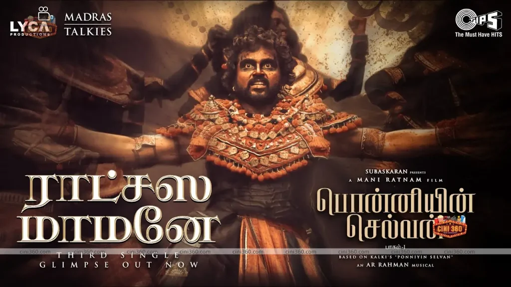 Ponniyin Selvan-1 new song Ratchasa Maamaney has been released Ponniyin Selvan-1 new song Ratchasa Maamaney has been released
