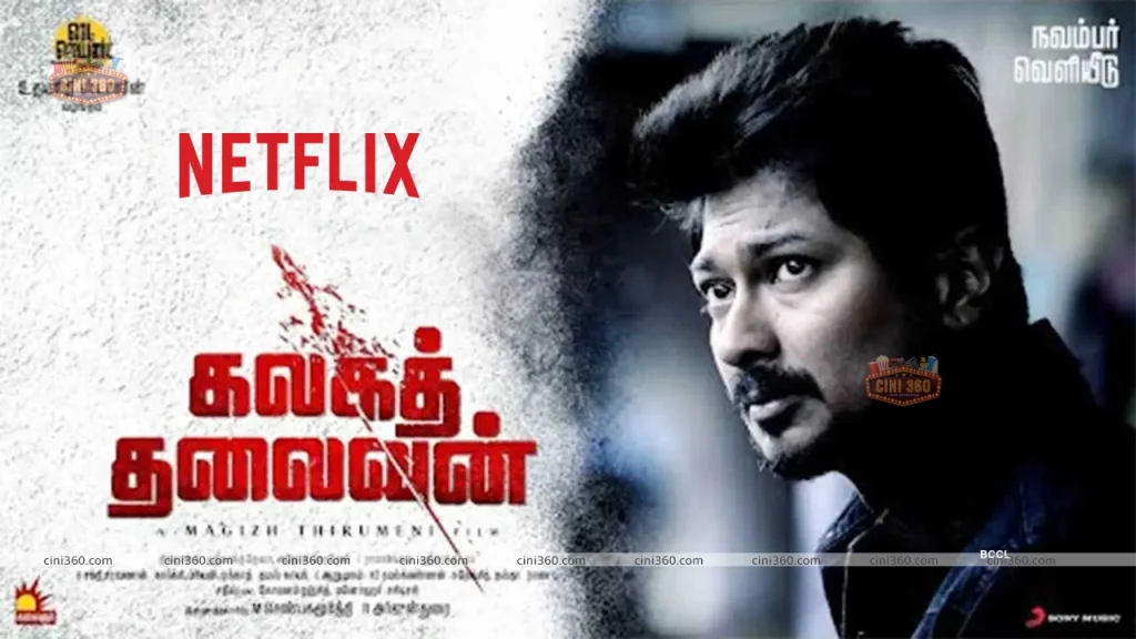 The releasing date for Udhayanidhi’s “Kalaga Thalaivan” on OTT is here. Netflix udhayanidhis-kalaga-thalaivan-ott-release-date-is-here