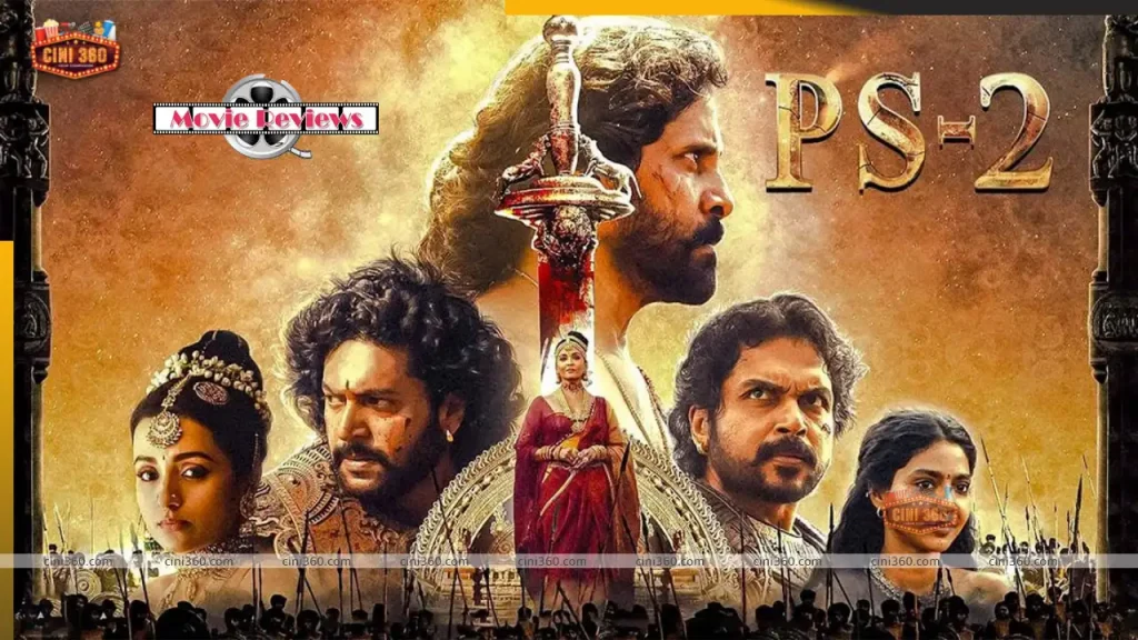 Review of the movie Ponniyin Selvan: Part 2: Vikram and Aishwarya Rai shine in Mani Ratnam’s grand, moving Ponniyin Selvan 2 ponniyin-selvan-part-2-review